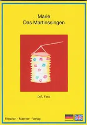 Felix |  Marie - Das Martinssingen | Buch |  Sack Fachmedien