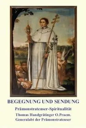 Handgrätinger / Handgrätinger OPraem |  Begegnung und Sendung | Buch |  Sack Fachmedien