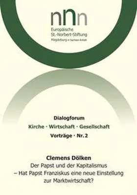 Dölken |  Der Papst und der Kapitalismus - Hat Papst Franziskus eine neue Einstellung zur Marktwirtschaft? | Buch |  Sack Fachmedien
