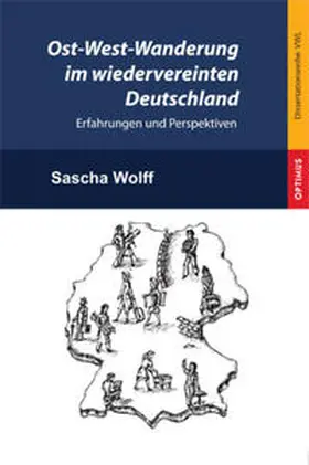 Wolff |  Ost-West-Wanderung im wiedervereinten Deutschland | Buch |  Sack Fachmedien
