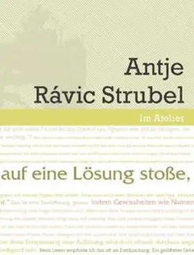 Boyken / Traphan / Rávic Strubel |  Im Atelier. Beiträge zur Poetik der Gegenwartsliteratur 07/08 / Wenn ich auf eine Lösung stoße, ist der Text zu Ende | Buch |  Sack Fachmedien