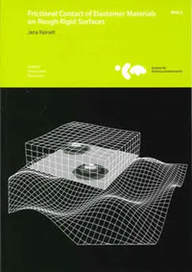 Reinelt / Wriggers |  Frictional contact of elastomer materials on rough rigid surfaces | Buch |  Sack Fachmedien