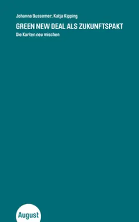 Kipping / Bussemer |  Green New Deal als Zukunftspakt | Buch |  Sack Fachmedien