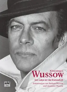 Wussow |  Erinnerungen an Klausjürgen Wussow | Buch |  Sack Fachmedien