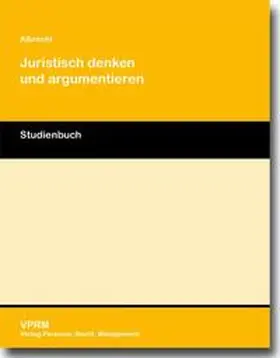 Albrecht |  Juristisch denken und argumentieren | Buch |  Sack Fachmedien