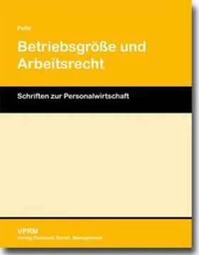 Pulte |  Betriebsgröße und Arbeitsrecht | Buch |  Sack Fachmedien