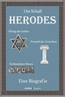 Schall |  Herodes. König der Juden - Freund der Griechen - Verbündeter Roms | eBook | Sack Fachmedien