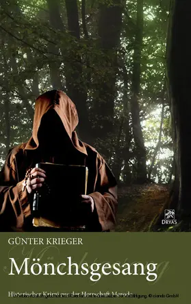 Krieger |  Merode-Trilogie 2 - Mönchsgesang | eBook | Sack Fachmedien