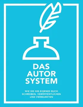 Schlosser / Riedl / Edlmann |  Das Autor System | eBook | Sack Fachmedien
