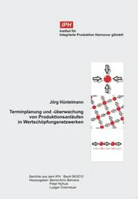 Hüntelmann |  Terminplanung und -überwachung von Produktionsanläufen in Wertschöpfungsnetzwerken | Buch |  Sack Fachmedien