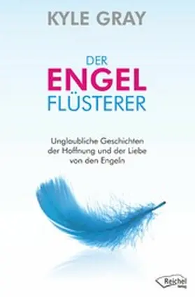 Gray / Reichel |  Der Engelflüsterer | eBook | Sack Fachmedien