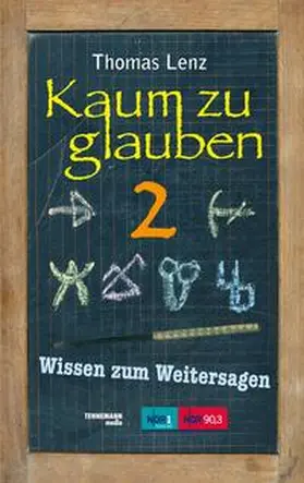 Lenz |  Kaum zu glauben 2 | Buch |  Sack Fachmedien