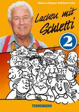 Schlettwein | Lachen mit Schletti 2 | Buch | 978-3-941452-48-0 | sack.de