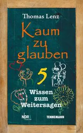 Lenz |  Kaum zu glauben 5 | Buch |  Sack Fachmedien
