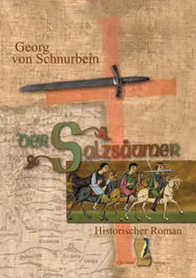 Schnurbein |  Der Salzsäumer | eBook | Sack Fachmedien