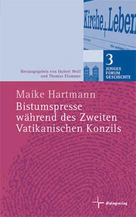 Hartmann / Flammer / Wolf |  Bistumspresse während des Zweiten Vatikanischen Konzils | Buch |  Sack Fachmedien