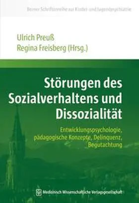 Preuß / Freisberg |  Störungen des Sozialverhaltens und Dissozialität | Buch |  Sack Fachmedien