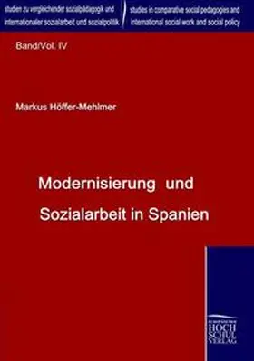 Höffer-Mehlmer / Herrmann / Chen |  Modernisierung und Sozialarbeit in Spanien | Buch |  Sack Fachmedien