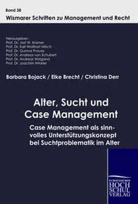Bojack / Derr / Brecht |  Alter, Sucht und Case Management | Buch |  Sack Fachmedien