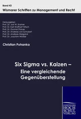 Pohanka / Kramer |  Six Sigma vs. Kaizen - Eine vergleichende Gegenüberstellung | Buch |  Sack Fachmedien