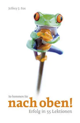 Fox |  So kommen Sie nach oben! | Buch |  Sack Fachmedien