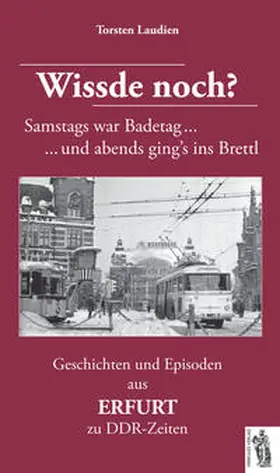Laudien |  Geschichten und Episoden aus ERFURT zu DDR-Zeiten | Buch |  Sack Fachmedien