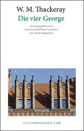 Thackeray / Klappstein |  Die vier George | Buch |  Sack Fachmedien