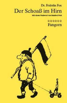 Fox |  Der Schoaß im Hirn | Buch |  Sack Fachmedien