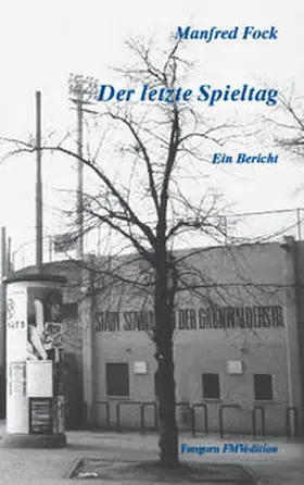 Fock |  Der letzte Spieltag | Buch |  Sack Fachmedien