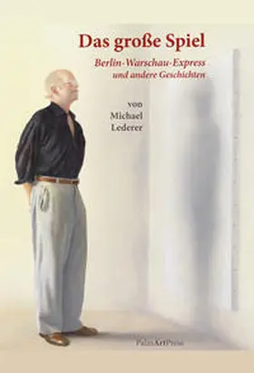 Lederer / Nicely |  Das große Spiel | Buch |  Sack Fachmedien