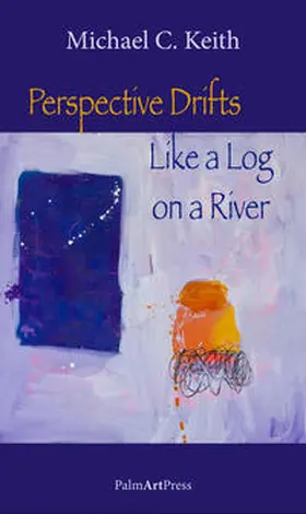 Keith |  Perspective Drifts Like a Log on a River | Buch |  Sack Fachmedien