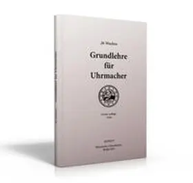 Stern |  26 Wochen Grundlehre für Uhrmacher | Buch |  Sack Fachmedien