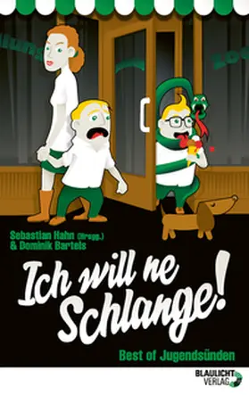 Bartels / Hahn |  Ich will ne Schlange | Buch |  Sack Fachmedien