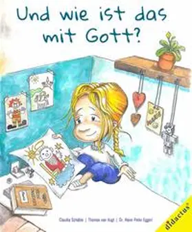 Schäble / Van Vugt / Eggerl |  Und wie ist das mit Gott? | Buch |  Sack Fachmedien