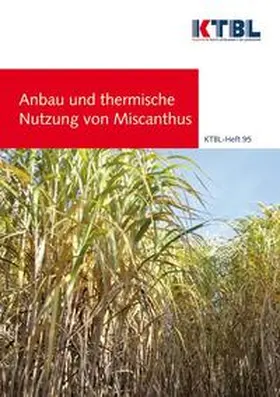 Lorbacher / Fritz / Stolzenburg |  Anbau und thermische Nutzung von Miscanthus | Buch |  Sack Fachmedien