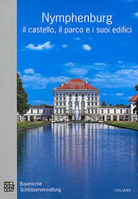 Langer / Hojer |  Nymphenburg, il castello, il parco e i suoi edifici | Buch |  Sack Fachmedien