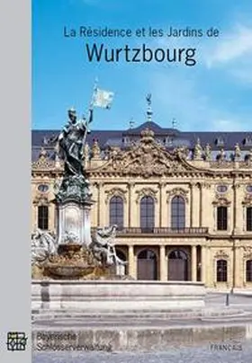 Helmberger / Roda / Bachmann |  La Résidence et les Jardins de Wurtzbourg | Buch |  Sack Fachmedien