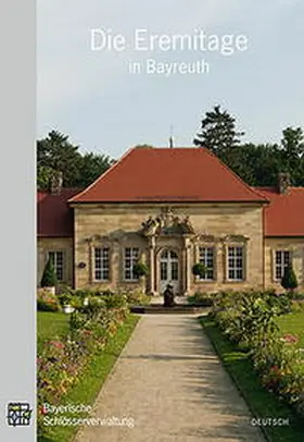 Mauß / Krückmann / Erichsen |  Die Eremitage in Bayreuth | Buch |  Sack Fachmedien