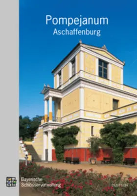 Helmberger / Wünsche / Knauß |  Pompejanum Aschaffenburg | Buch |  Sack Fachmedien