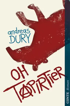 Dury |  Oh Tapirtier | Buch |  Sack Fachmedien