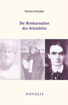 Schickler |  Die Reinkarnation des Aristoteles | Buch |  Sack Fachmedien