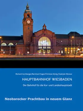 Aschberger / Hager / König |  Hauptbahnhof Wiesbaden | Buch |  Sack Fachmedien