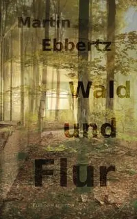 Ebbertz |  Wald und Flur | Buch |  Sack Fachmedien