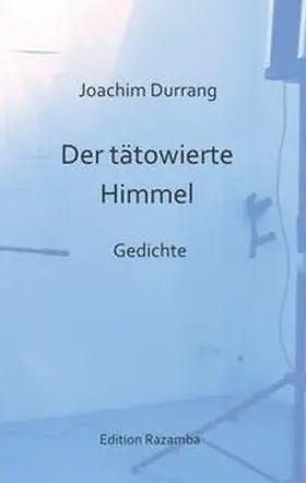 Durrang |  Der tätowierte Himmel | Buch |  Sack Fachmedien