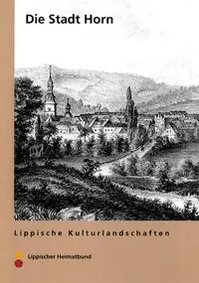 Linde / Stiewe |  Die Stadt Horn | Buch |  Sack Fachmedien