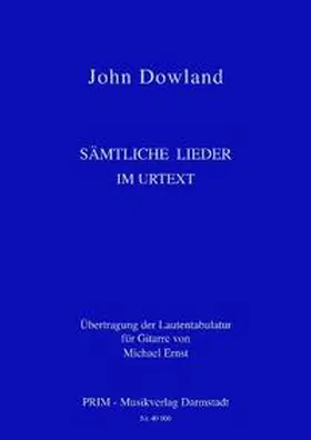 Dowland |  Sämtliche Lieder im Urtext | Buch |  Sack Fachmedien