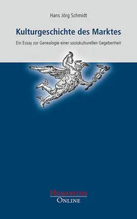 Schmidt |  Kulturgeschichte des Marktes | Buch |  Sack Fachmedien
