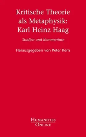 Kern |  Kritische Theorie als Metaphysik: Karl Heinz Haag | Buch |  Sack Fachmedien