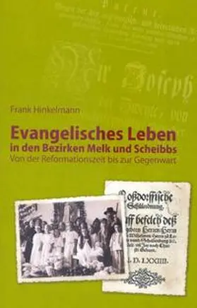 Hinkelmann |  Evangelisches Leben in den Bezirken Melk und Scheibbs | Buch |  Sack Fachmedien