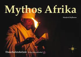 Hoffmann |  Afrika- Mythos und Faszination. Dauerkalendarium | Sonstiges |  Sack Fachmedien